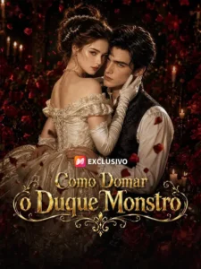 Como Domar o Duque Monstro